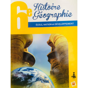 Histoire géographie 6.ème - Ecole, nation et développement