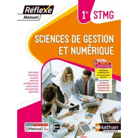 Sciences de gestion et numérique 1re STMG Réflexe - Livre + licence élève - Grand Format Edition 2023