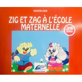 Zig et Zag à l'école maternelle 3 à 6 ans