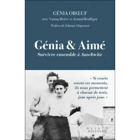 Génia et Aimé - Survivre ensemble à Auschwitz - Grand Format
