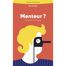 Menteur ? - Phénomène du mensonge - Poche