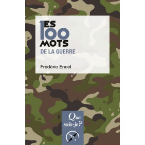 Les 100 mots de la guerre - Poche 2e édition