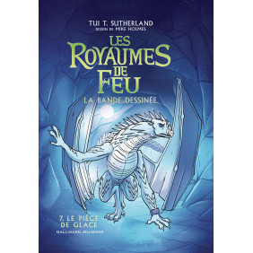 Les royaumes de feu - La bande dessinée Tome 7: Le piège de glace - Album