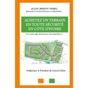 Achetez un terrain en toute sécurité en Côte d'Ivoire