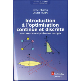 Introduction à l'optimisation continue et discrète - Avec exercices et problèmes corrigés - Grand Format