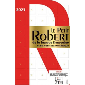 Le Petit Robert de la langue française et sa version numérique - Grand Format Edition 2025