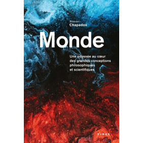 Monde - Une odyssée au coeur des grandes conceptions philosophiques et scientifiques - Grand Format