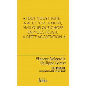 Le deuil - Entre le chagrin et le néant - Poche