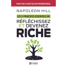 Les 5 principes essentiels de Réfléchissez et devenez riche - Grand Format