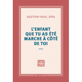 L'enfant que tu as été marche à côté de toi - Grand Format