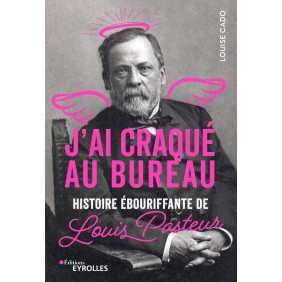 Louis Pasteur - Un roman ébouriffant - Poche