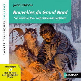 Nouvelles du Grand Nord - Construire un feu , Une mission de confiance - Poche
