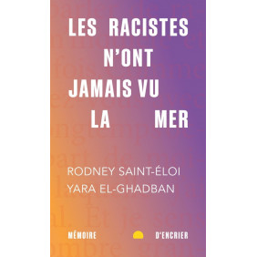 Les racistes n'ont jamais vu la mer - Poche