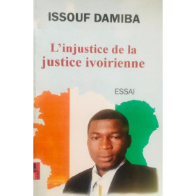 L'injustice de la justice Ivoirienne