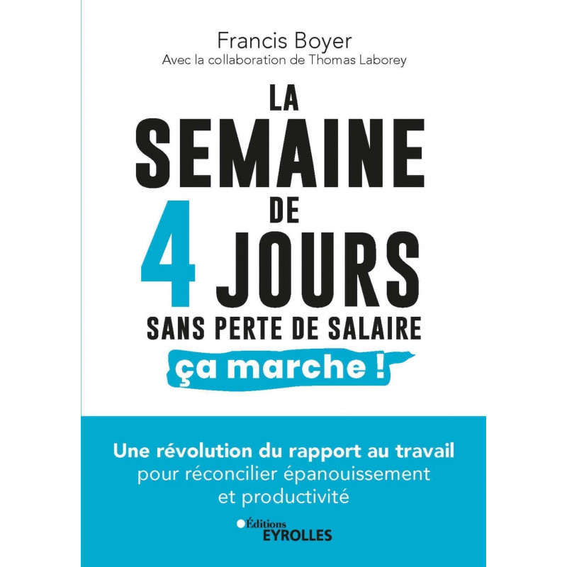 Accueil Librairie La semaine de 4 jours sans perte de salaire, ça marche ! Grand Format