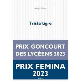 Triste tigre - Prix femina 2023