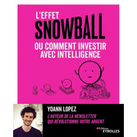 L'effet snowball ou comment investir avec intelligence - Grand Format