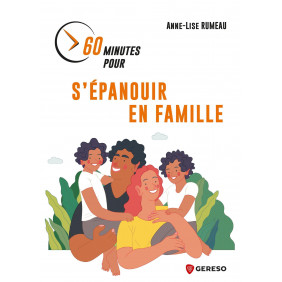 60 minutes pour s'épanouir en famille - Grand Format