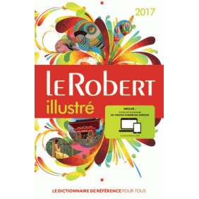 LE ROBERT ILLUSTRE ET SON DICTIONNAIRE INTERNET 2017 AVEC CARTE