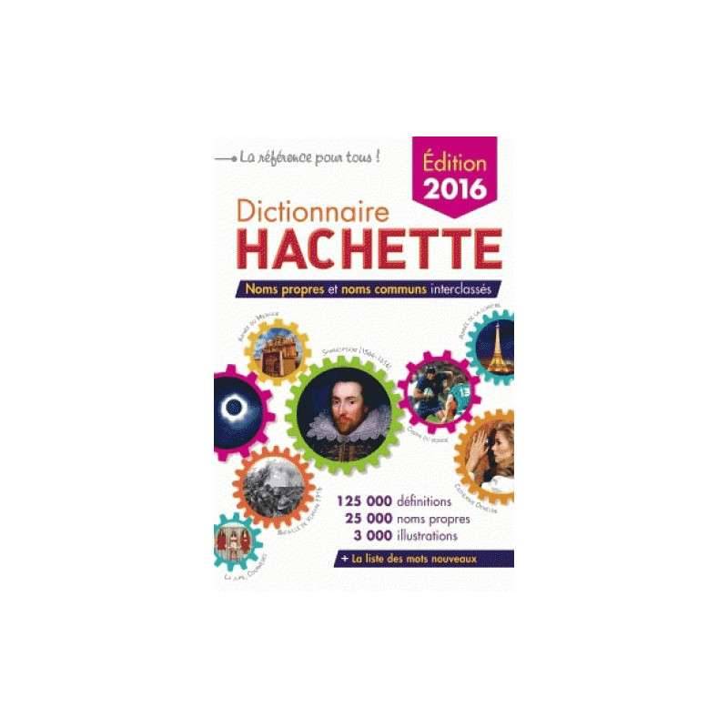 DICTIONNAIRE HACHETTE 2016 DICTIONNAIRE HACHETTE 2016