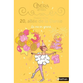 20 allée de la danse Saison 2 - Tome 4 - La vie en Grand - Dès 8 ans