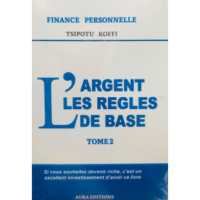 L'argent les règles de base Tome 2