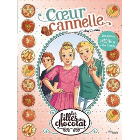 Les filles au chocolat Tome 12 - Album Cœur cannelle - Dès 9 ans