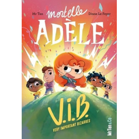 Mortelle Adèle Tome 4 - Grand Format V.I.B. : Very Important Bizarres