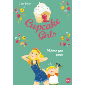 Cupcake Girls Tome 15 - Poche Même pas peur