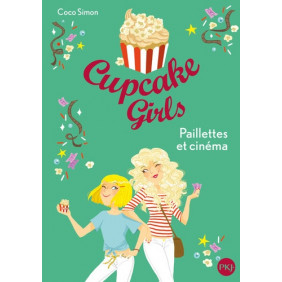 Cupcake Girls Tome 19 - Poche Paillettes et cinéma
