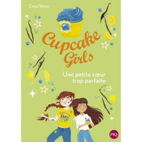 Cupcake Girls Tome 21 - Poche Une petite sœur trop parfaite
