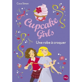 Cupcake Girls Tome 22 - Poche Une robe à croquer