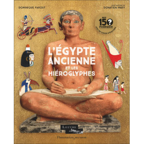 L'Egypte ancienne et les hiéroglyphes - Album - Dès 6 ans