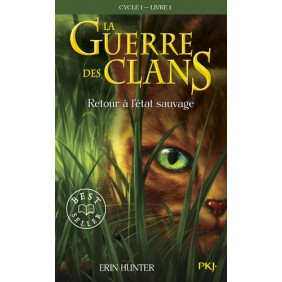 La Guerre des Clans (Cycle 1) Tome 1 - Poche Retour à l'état sauvage