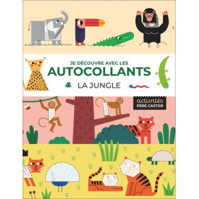 La jungle - Je découvre avec les autocollants - Album