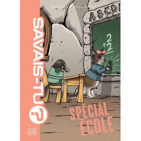 Savais-tu? Spécial école - Dès 6 ans