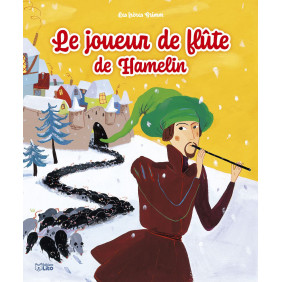 Les Minicontes classiques - Le joueur de flûte de Hamelin - Dès 3 ans