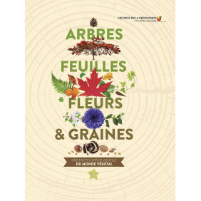 Arbres, feuilles, fleurs et graines - Une encyclopédie visuelle du monde végétal - Album - 10 ans+