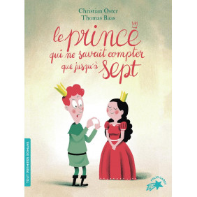 Le prince qui ne savait compter que jusqu'à sept - Poche - Dès 6 ans