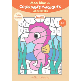 Mon bloc de coloriages magiques - Les chiffres - La mer - Grand Format - Dès 4 ans