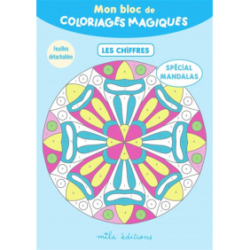 Mon bloc de coloriages magiques - Spécial Mandalas Les chiffres - Dès 5 ans