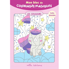Mon bloc de coloriages magiques - Les couleurs - Album - Dès 5 ans