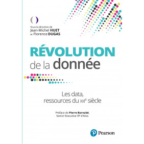 Révolution de la donnée - Les data, la ressource du XXIe siècle - Grand Format