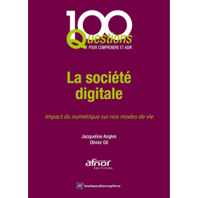La société digitale - Impact du numérique sur nos modes de vie - Grand Format