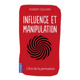 Influence et manipulation - Poche édition revue et augmentée