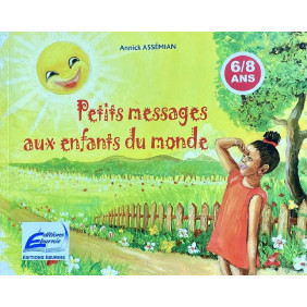 Petits messages aux enfants du monde - De 6 à 8 ans