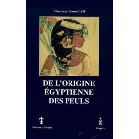 De l'origine égyptienne des peuls - Grand Format
