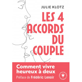 Les 4 accords du couple - Comment vivre heureux à deux - Poche