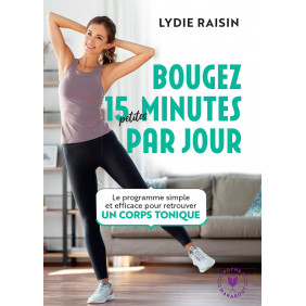 Bougez 15 petites minutes par jour - Poche