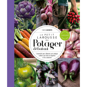 Le Petit Larousse du potager débutant - Grand Format